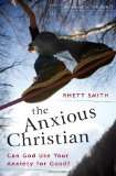 The Anxious Christian
